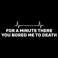 Bored Me To Death Cooling Performance Crew T-Shirt