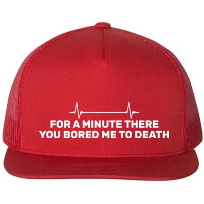 Bored Me To Death Flatbill Hat