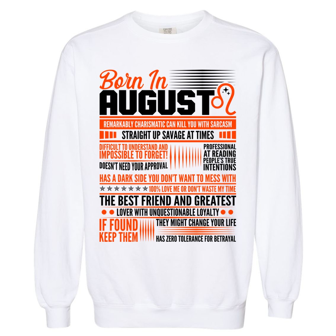 Born In August Leo Birthday Zodiac Garment-Dyed Sweatshirt