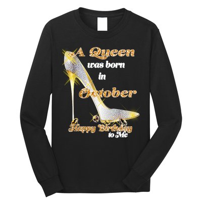 Born In October Birthday Queen Long Sleeve Shirt