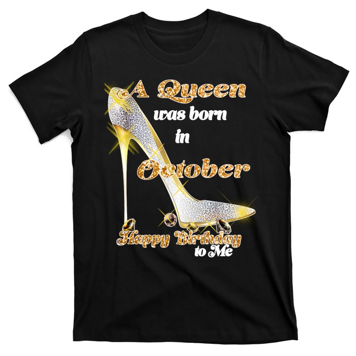 Born In October Birthday Queen T-Shirt