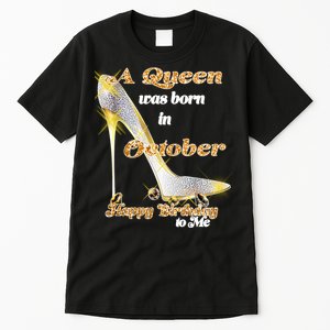 Born In October Birthday Queen Tall T-Shirt