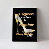 Born In October Birthday Queen Canvas