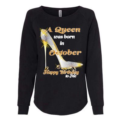 Born In October Birthday Queen Womens California Wash Sweatshirt