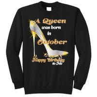 Born In October Birthday Queen Tall Sweatshirt