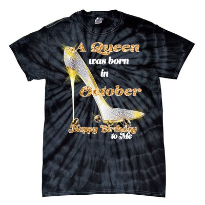 Born In October Birthday Queen Tie-Dye T-Shirt