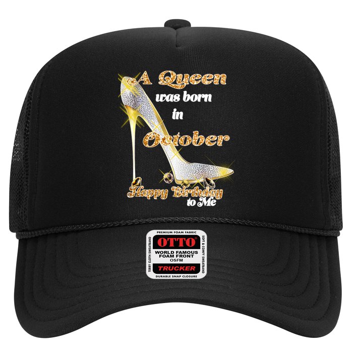 Born In October Birthday Queen Trucker Hat
