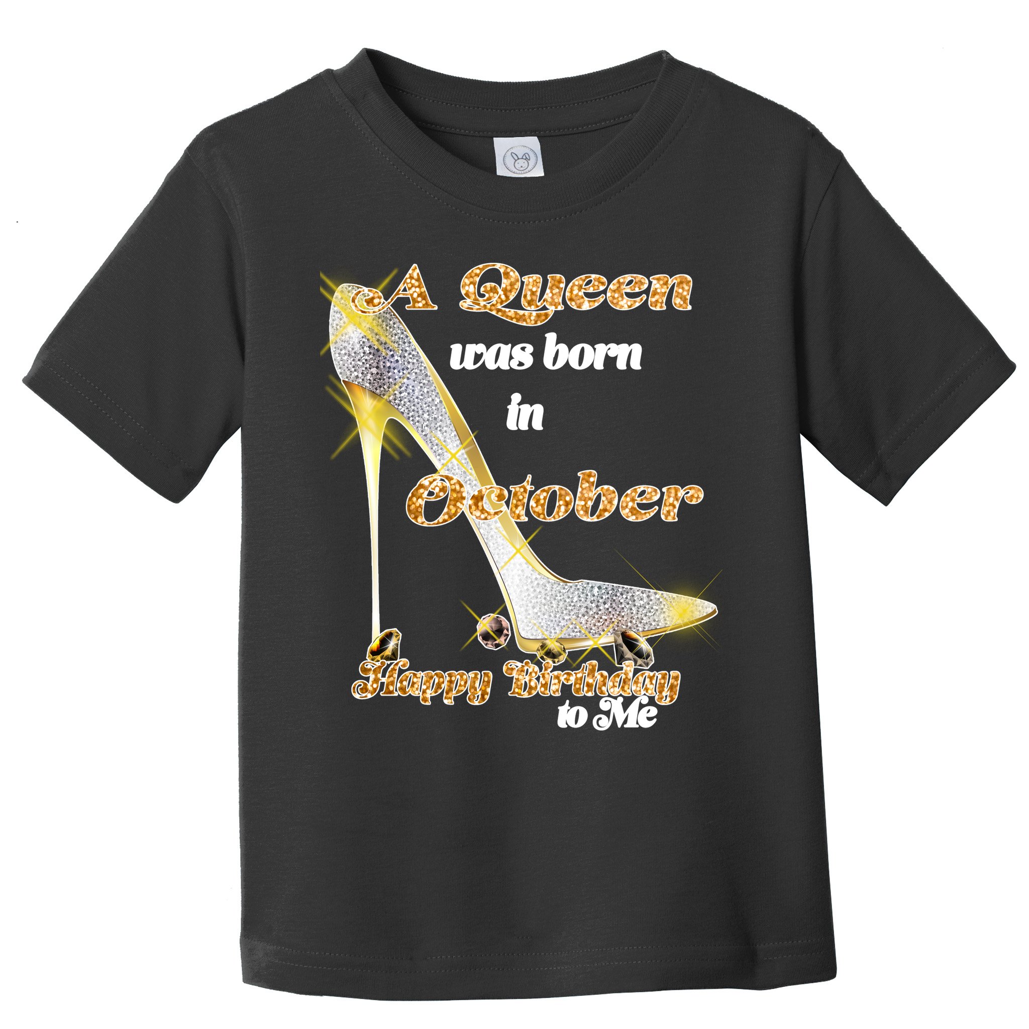 Born In October Birthday Queen Toddler T-Shirt