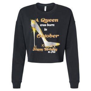 Born In October Birthday Queen Cropped Pullover Crew