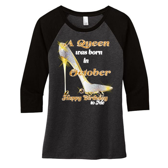 Born In October Birthday Queen Women's Tri-Blend 3/4-Sleeve Raglan Shirt