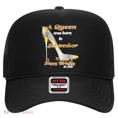 Born In September Birthday Queen High Crown Mesh Back Trucker Hat
