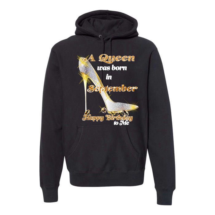 Born In September Birthday Queen Premium Hoodie