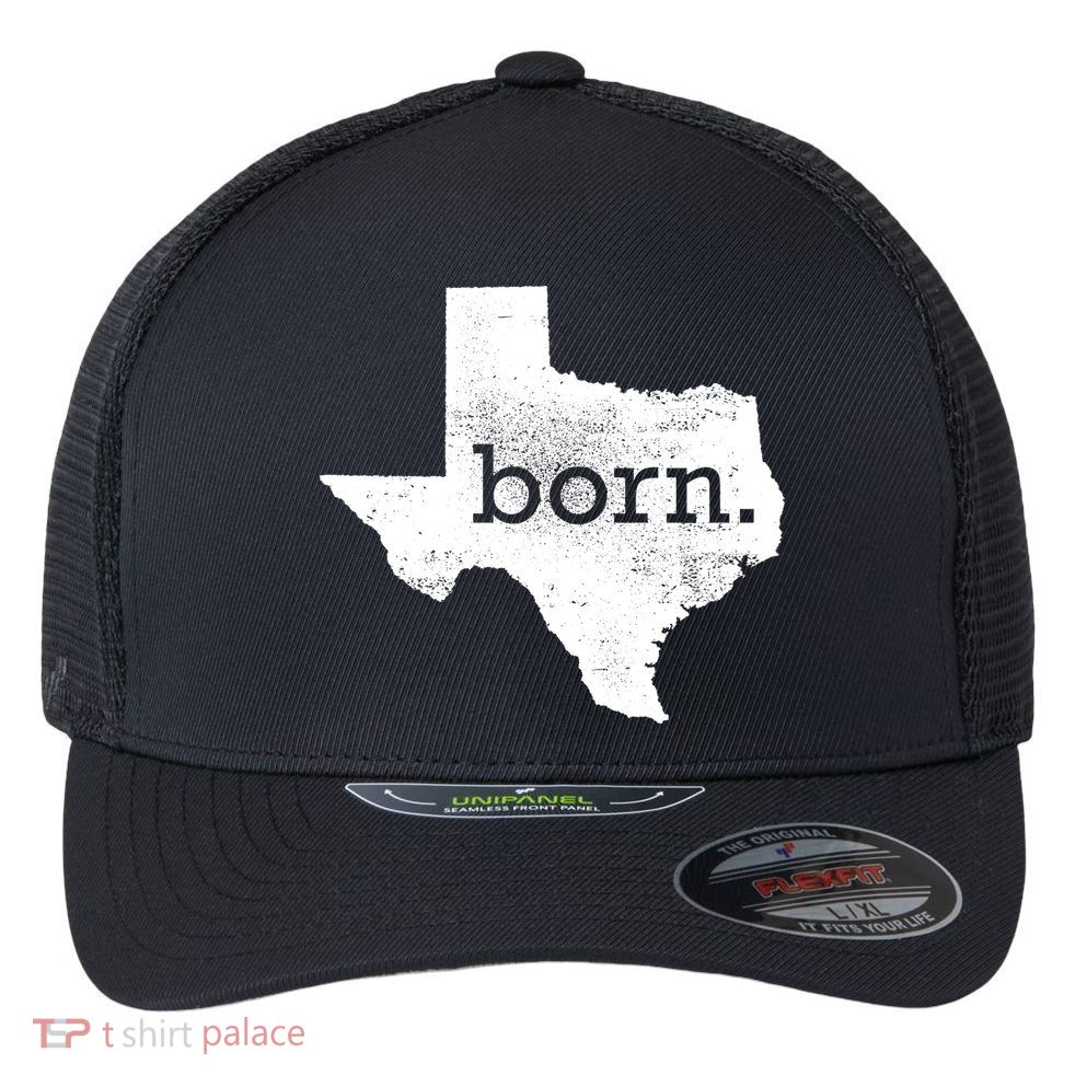 Born In Texas Home Flexfit Unipanel Trucker Cap