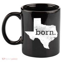 Born In Texas Home 11oz C Handle Ceramic Mug