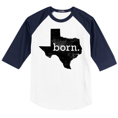 Born In Texas Home Baseball Sleeve Shirt