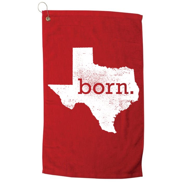 Born In Texas Home Golf Towel