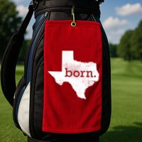 Born In Texas Home Golf Towel