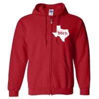 Born In Texas Home Full Zip Hoodie