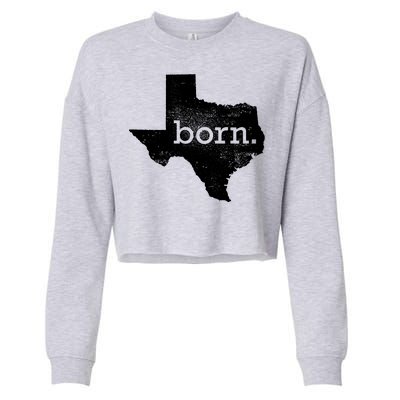 Born In Texas Home Cropped Pullover Crew