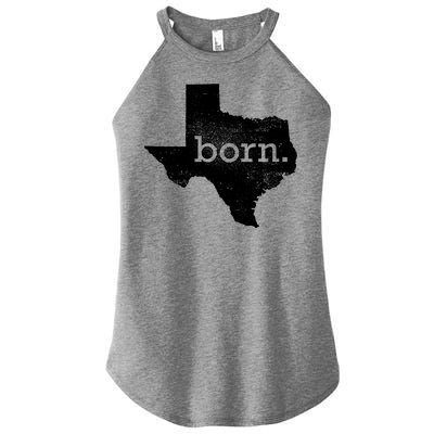 Born In Texas Home Women’s Perfect Tri Rocker Tank