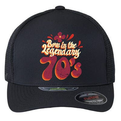 Born In The Legendary 70's Flexfit Unipanel Trucker Cap