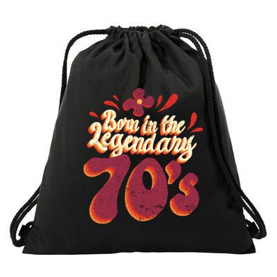 Born In The Legendary 70's Drawstring Bag