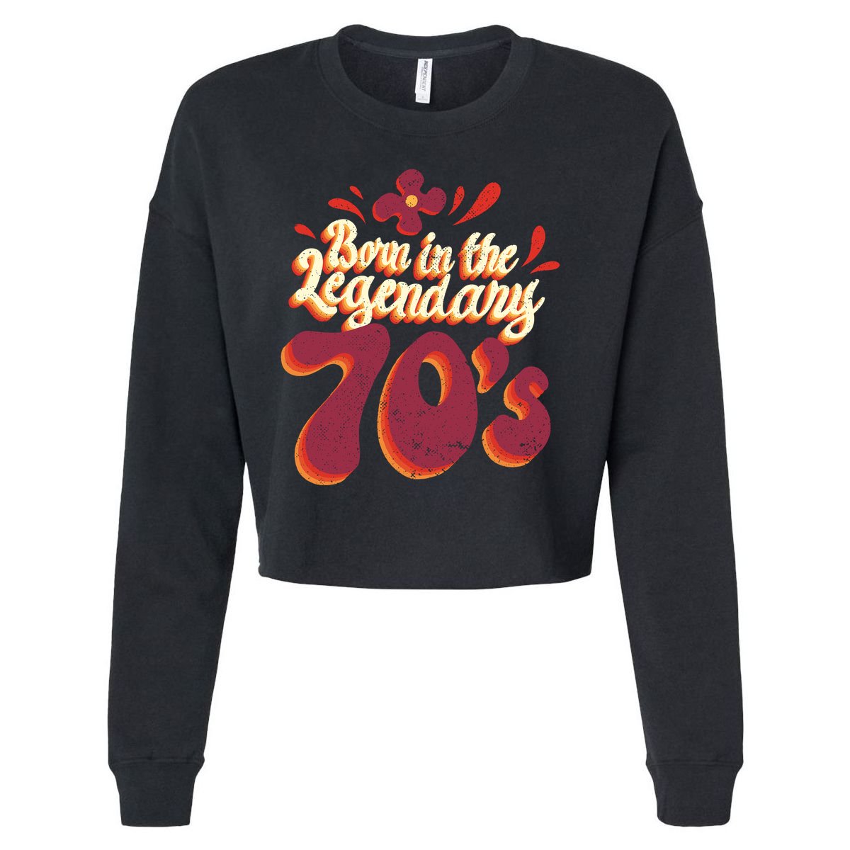 Born In The Legendary 70's Cropped Pullover Crew