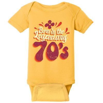 Born In The Legendary 70's Baby Bodysuit
