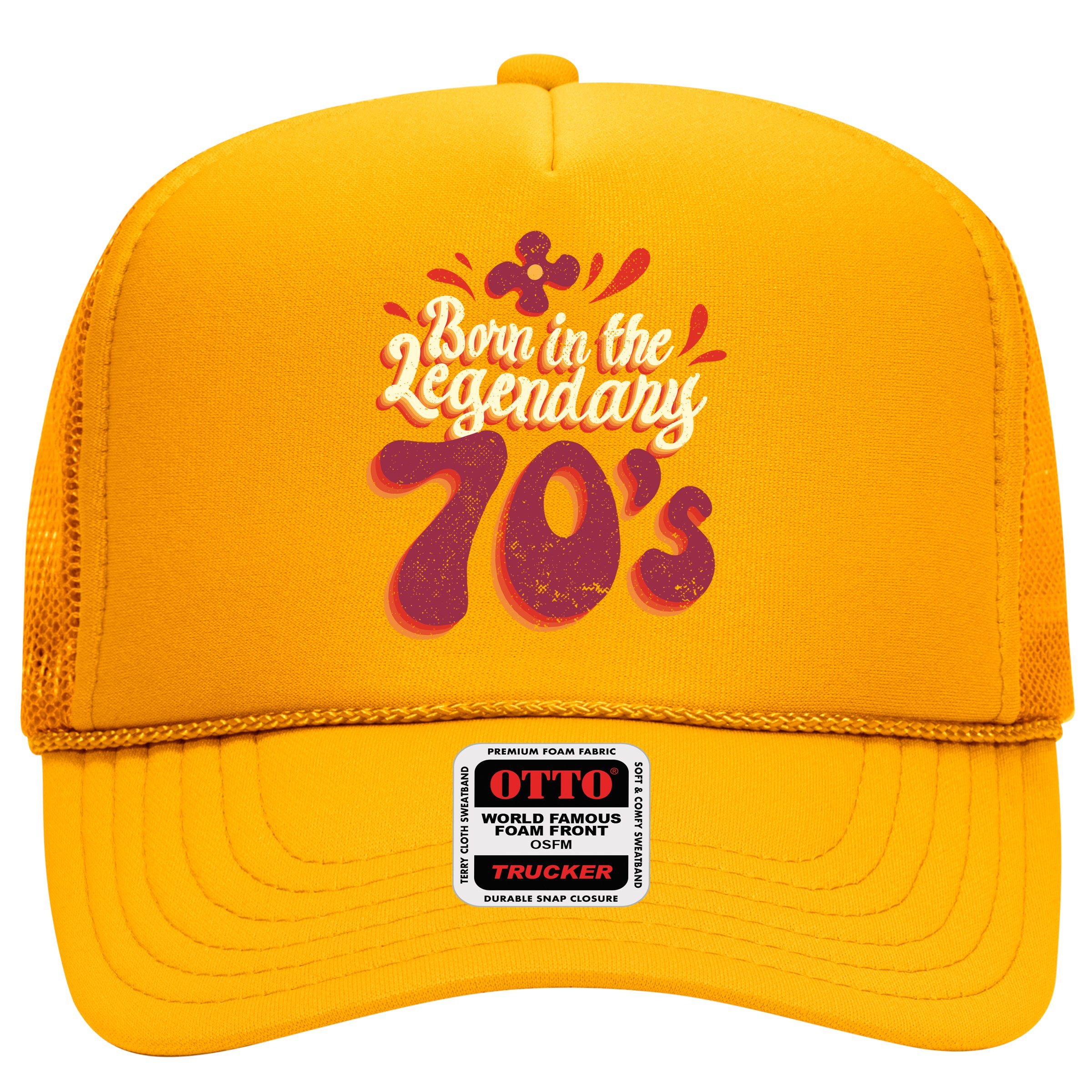 Born In The Legendary 70's Hat