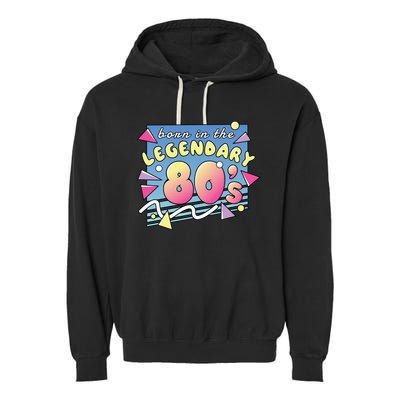 Born In The Legendary 80s Garment-Dyed Fleece Hoodie