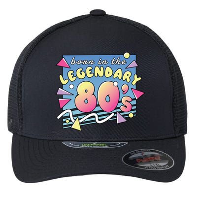 Born In The Legendary 80s Flexfit Unipanel Trucker Cap