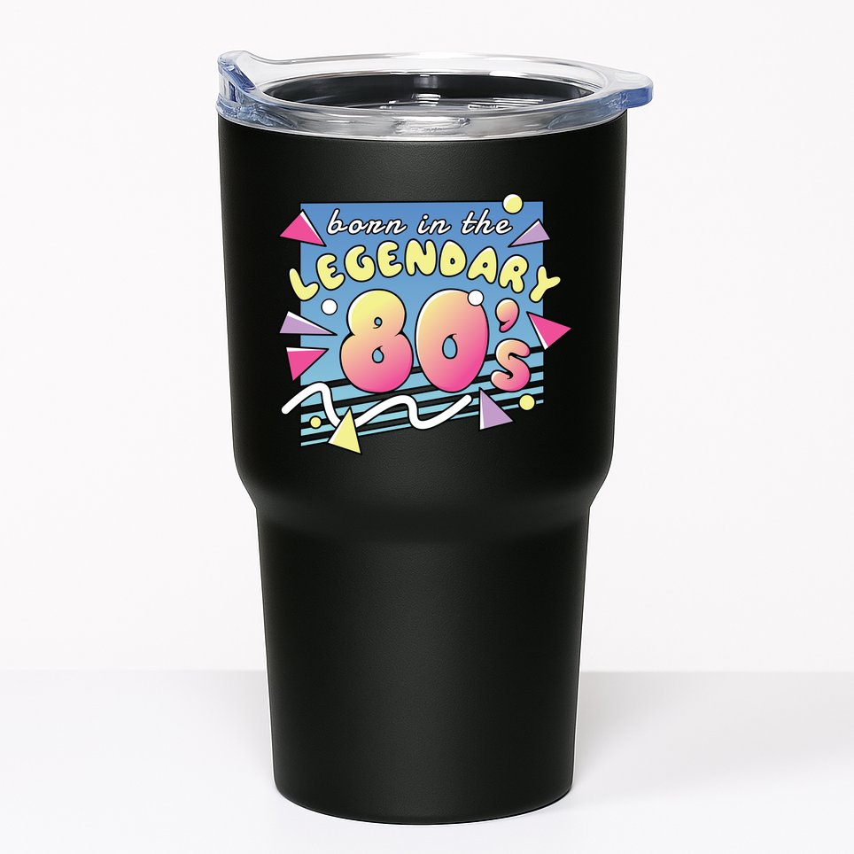 Born In The Legendary 80s Tumbler
