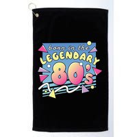 Born In The Legendary 80s Golf Towel