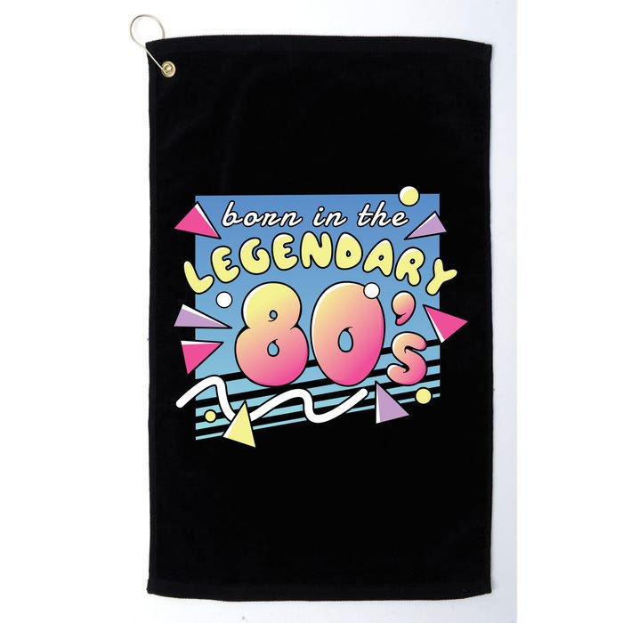 Born In The Legendary 80s Golf Towel