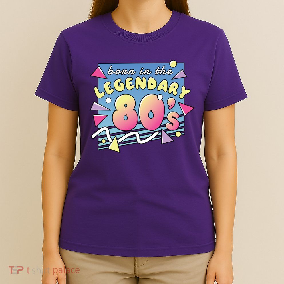 Born In The Legendary 80s T-Shirt