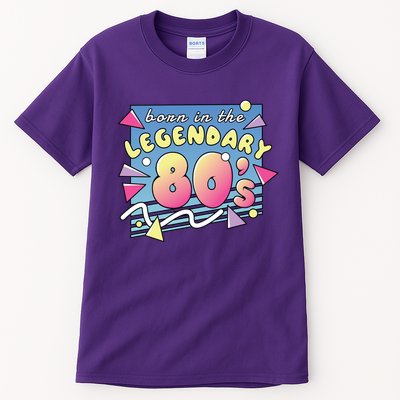 Born In The Legendary 80s Tall T-Shirt
