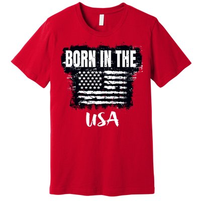 Born In The USA Premium T-Shirt