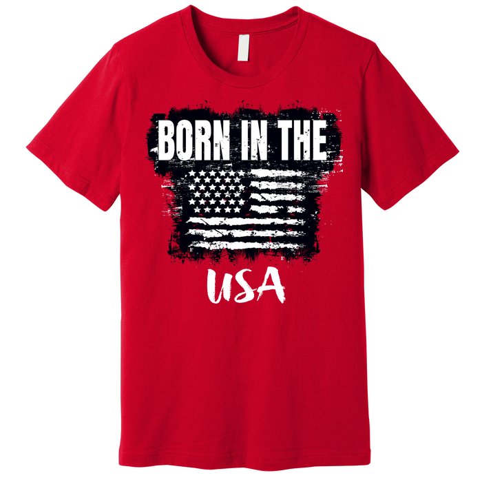 Born In The USA Premium T-Shirt