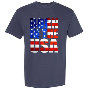 Born In The USA Flag Garment-Dyed Heavyweight T-Shirt