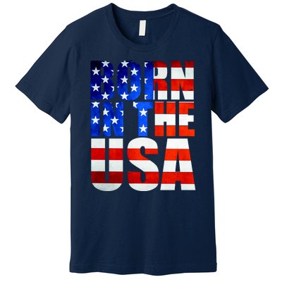 Born In The USA Flag Premium T-Shirt