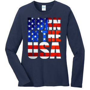 Born In The USA Flag Ladies Long Sleeve Shirt