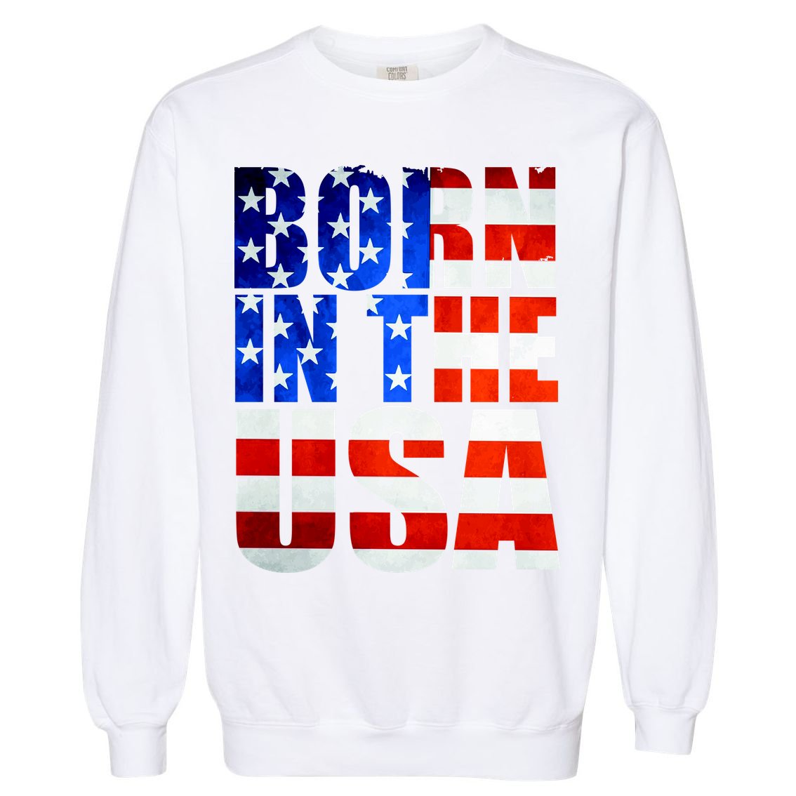 Born In The USA Flag Garment-Dyed Sweatshirt