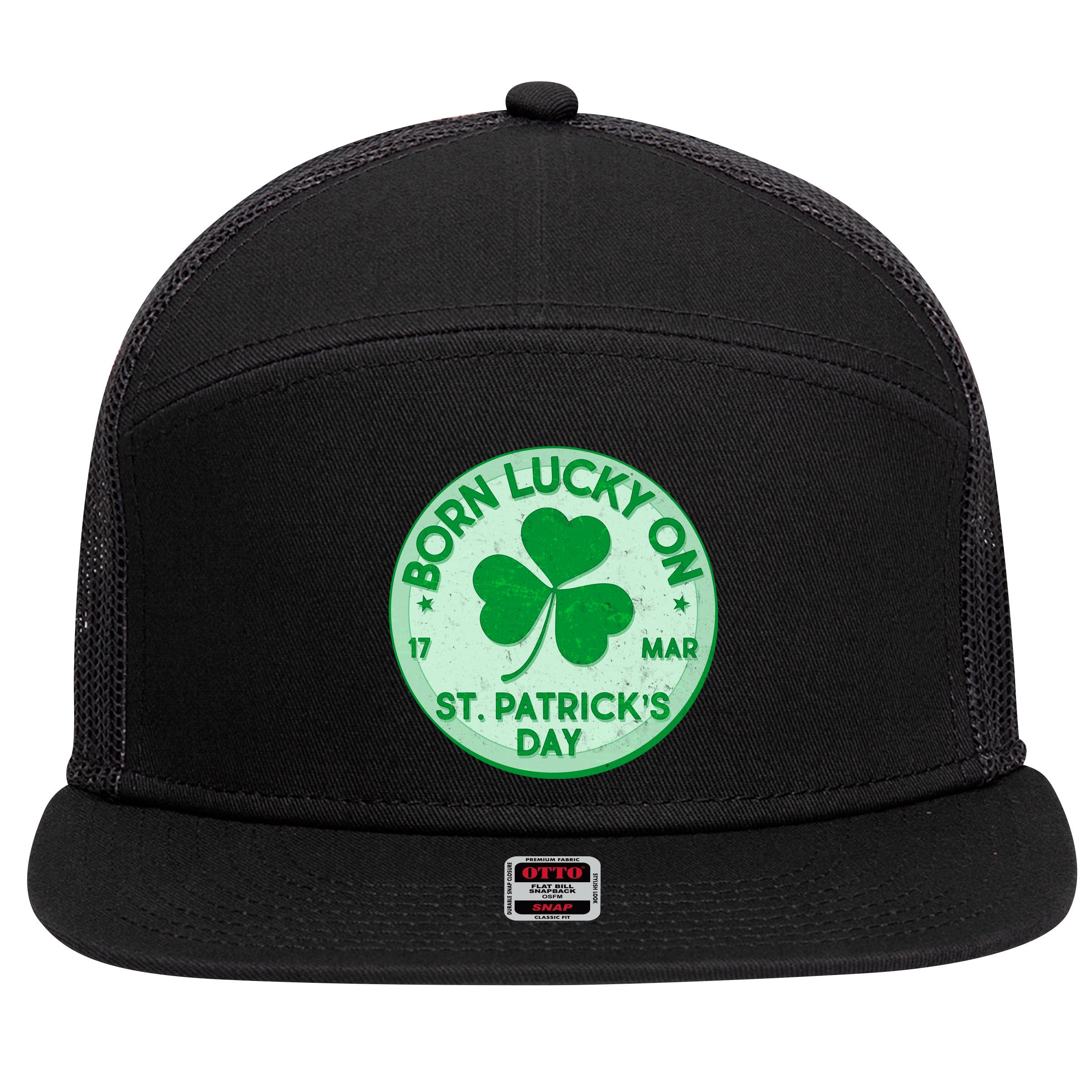 Born Lucky On St. Patrick's Day 7 Panel Mesh Trucker Snapback Hat