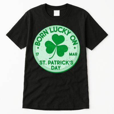 Born Lucky On St. Patrick's Day Tall T-Shirt