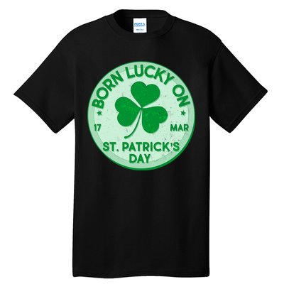 Born Lucky On St. Patrick's Day Tall T-Shirt