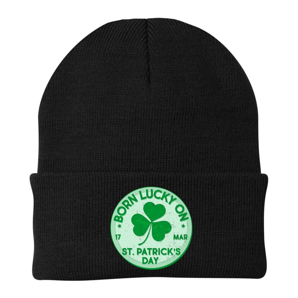 Born Lucky On St. Patrick's Day Beanie
