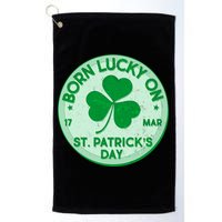 Born Lucky On St. Patrick's Day Golf Towel