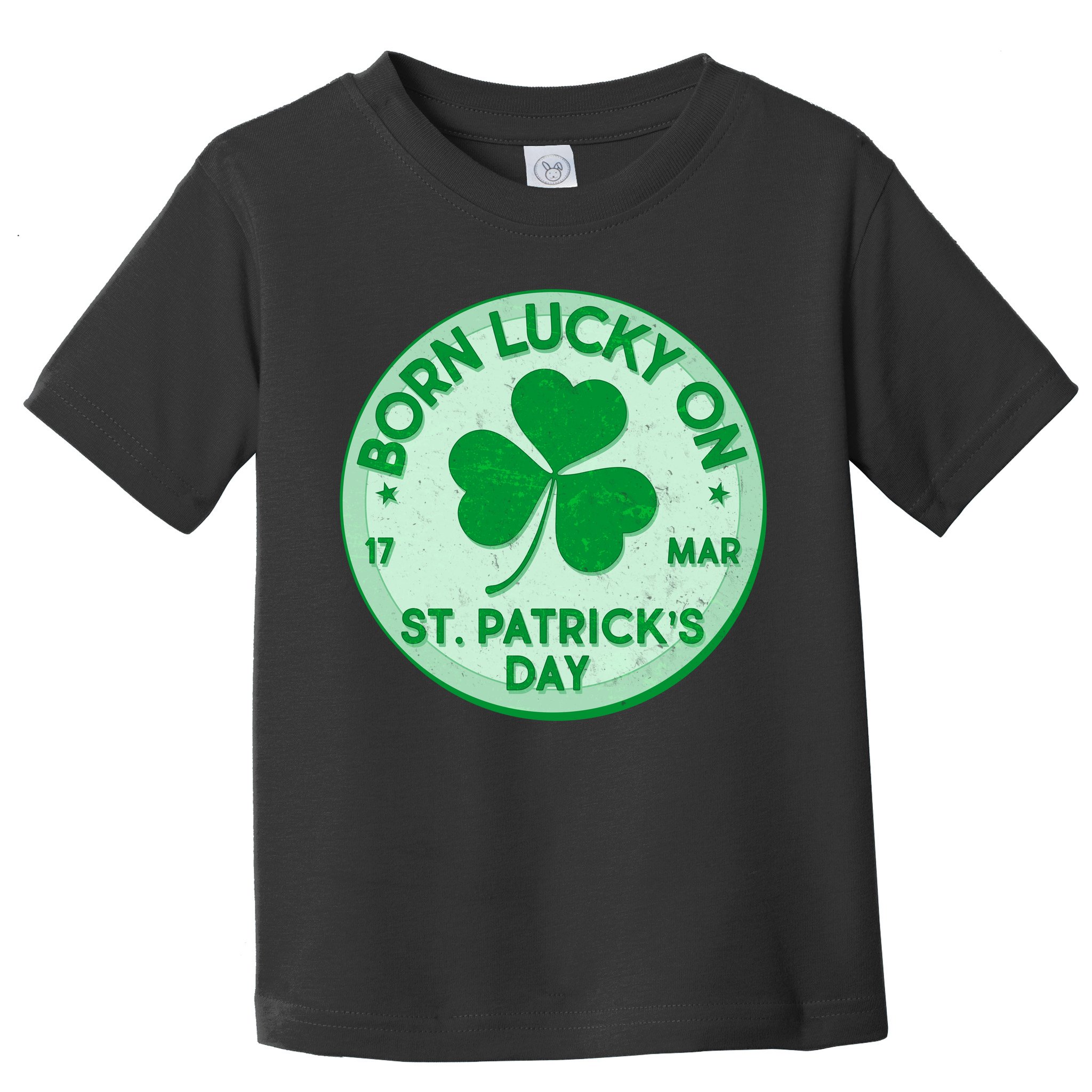 Born Lucky On St. Patrick's Day Toddler T-Shirt