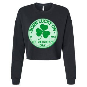 Born Lucky On St. Patrick's Day Cropped Pullover Crew