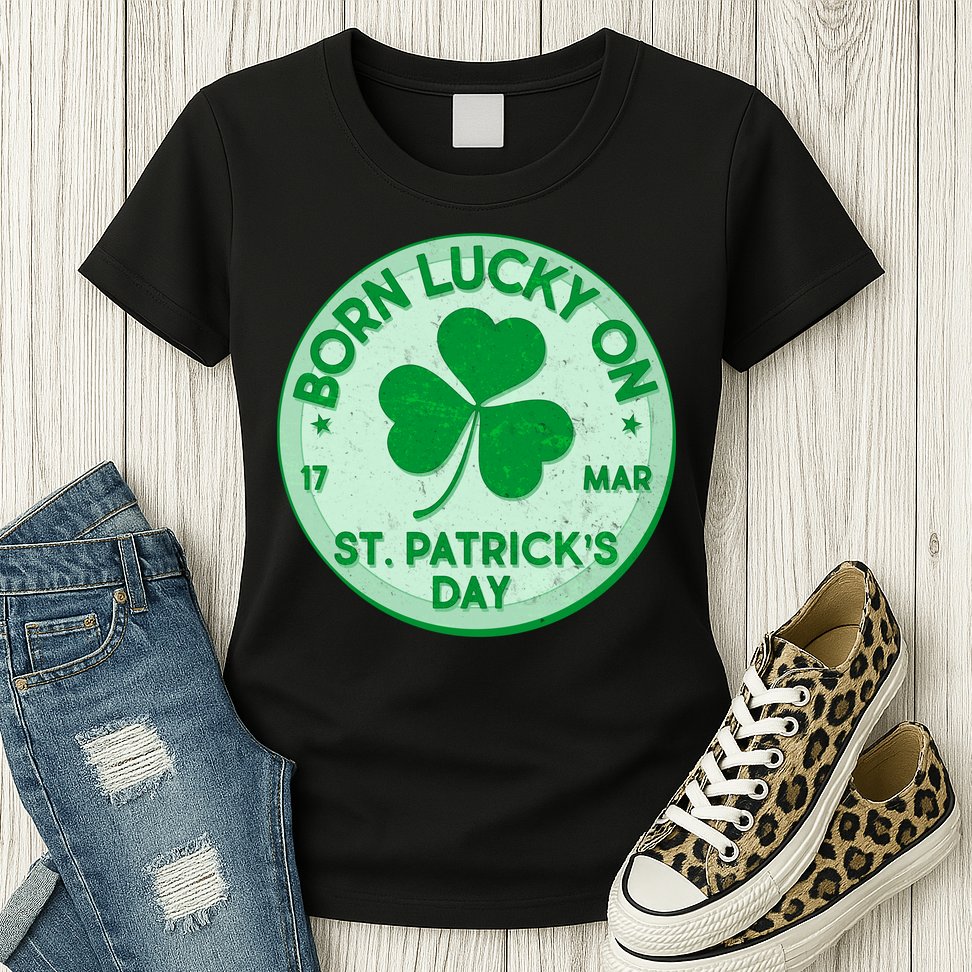 Born Lucky On St. Patrick's Day Womens T-Shirt